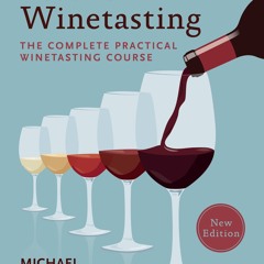 (ePUB) Download Essential Winetasting BY : Michael Schuster