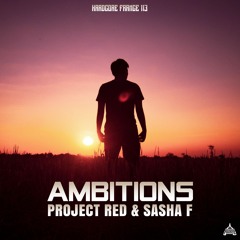 Project Red & Sasha F - Ambitions