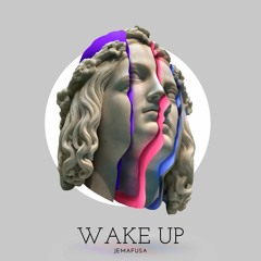 Jemafusa - Wake Up (Original Mix)