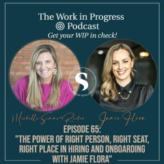 The Power Of Right Person, Right Seat, Right Place In Hiring And Onboarding With Jamie Flora