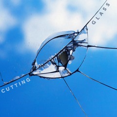 CUTTING GLASS