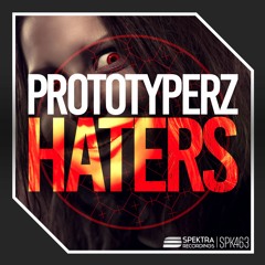Prototyperz - Haters