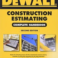 VIEW PDF ✓ DEWALT Construction Estimating Complete Handbook: Excel Estimating Include