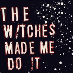 The Witches Made Me Do It - RC Remix (ft. LéonRose)