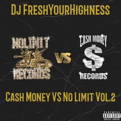 Cash Money Vs No Limit Vol.2