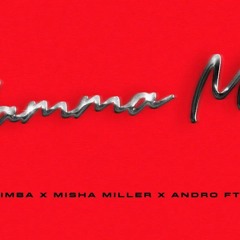 The Limba, Misha Miller & Andro - Mamma Mia (feat. Dyce)