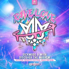 Mish X Sickmode Uptempo Tracks Rave Love 2024