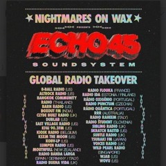Echo45 Sound System w/ Nightmares On Wax - November 15th 2025