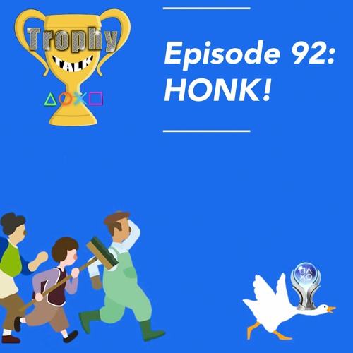 Trophy  Talk Podcast - Episode 92: Quack!!