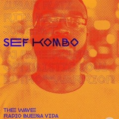 Sef Kombo - The Wave x Radio Buena Vida 30.04.21