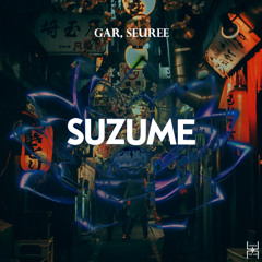 GAR, Seuree - Suzume