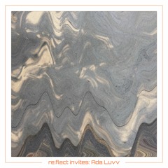 re:flect invites 01: Ada Luvv - Not in Luvv with Paris