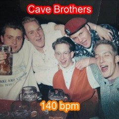 Cave Brothers (140bpm)