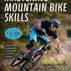 VIEW KINDLE 📝 Mastering Mountain Bike Skills by Brian Lopes,Lee McCormack EPUB KINDL