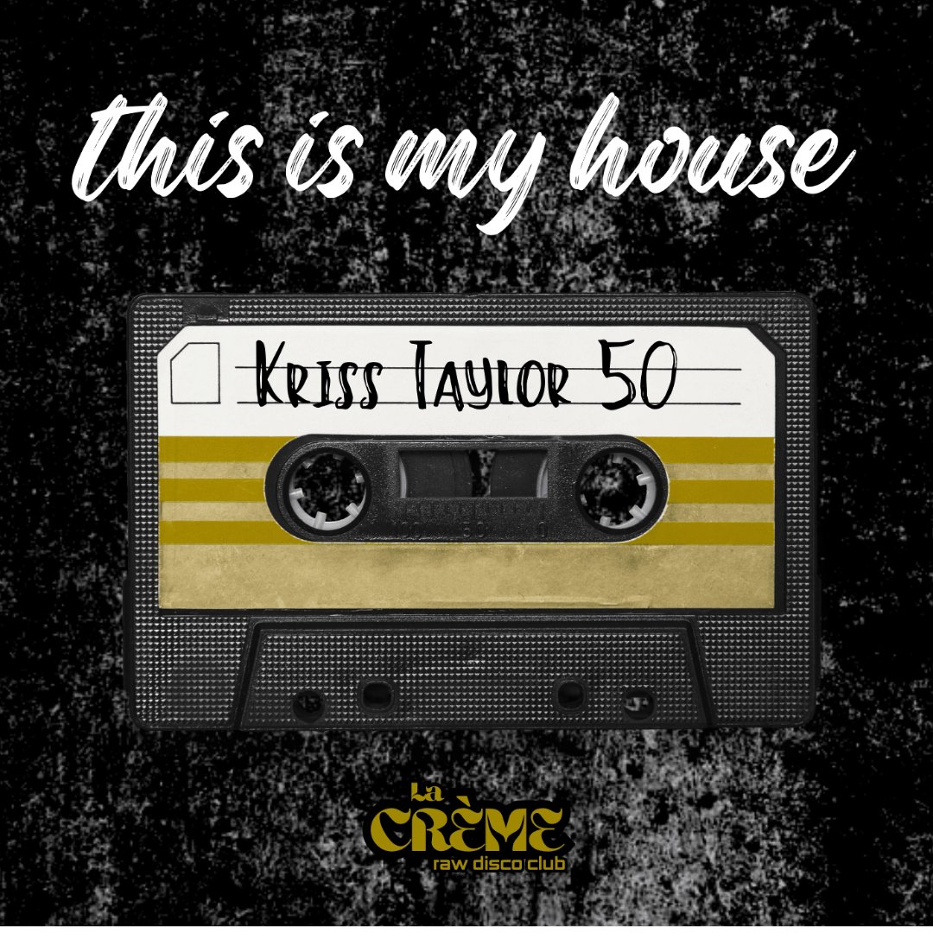 Kriss Taylor  - Thi Is My House 50