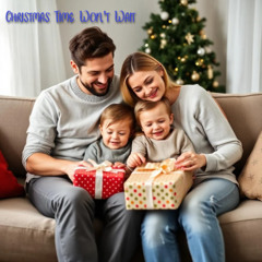 Christmas Time Won't Wait