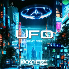 KICKCHEEZE - UFO (CRAZY FROG)