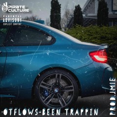 OTFlows - Been Trappin'