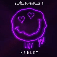 Playmen & Hadley - Luv You