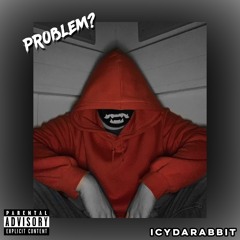Problem?
