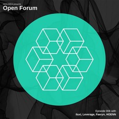 Open Forum, Episode 006 (iluxi, Leverage, Faeryn, HOENN)