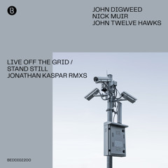 Premiere: John Digweed & Nick Muir - Live Off The Grid (Jonathan Kaspar Remix) [Bedrock]