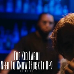 The Kid LAROI Need To Know (Fuck It Up)