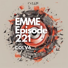 EMME Episode 221 - Playlist by COLV6