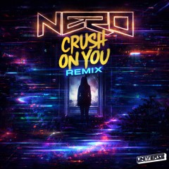 Nero - Crush On You (Universe Flip)