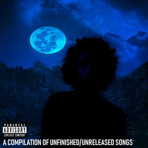 acomplilationofunfinished/unreleasedsongs