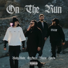 RudyWade, CryJaxx, Marin Hoxha - On The Run