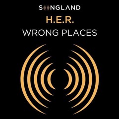 Wrong Places - H.E.R. COVER (By Nelson Beato)