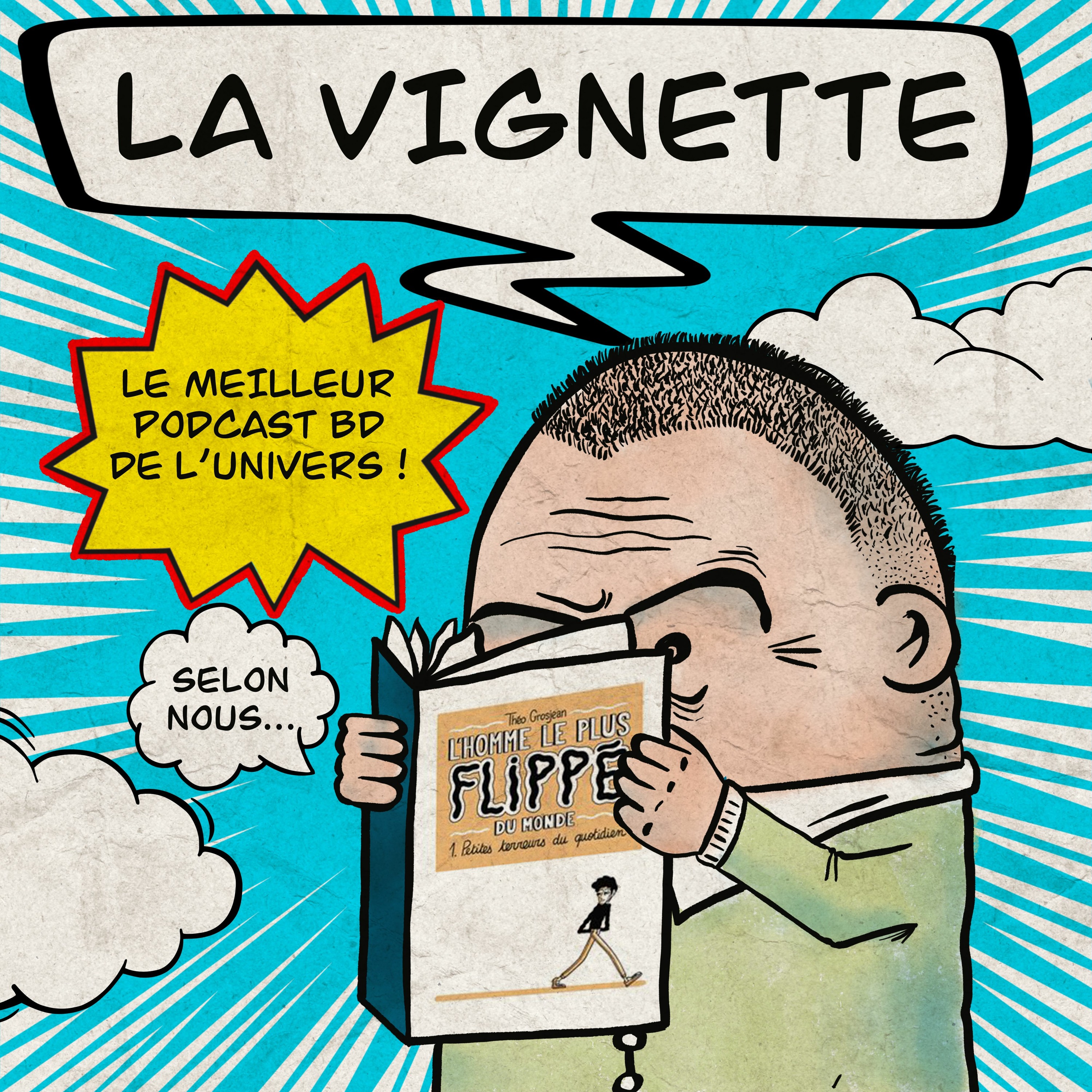 LA VIGNETTE, LE MEILLEUR PODCAST BD DE L\'UNIVERS (selon nous)