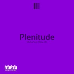Plenitude - Micha Star ft Wizy & OG (By: TrappFluid🌀)