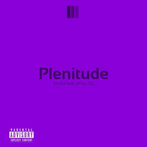 Plenitude - Micha Star ft Wizy & OG (By: TrappFluid🌀)