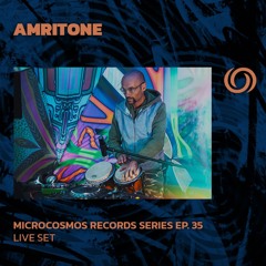 AMRITONE | Microcosmos Records Series Ep. 35 | 06/12/2024