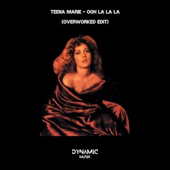 Teena Marie - Ooh La La La (Overworked Edit) FREE DOWNLOAD