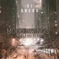 Dj Dnero - Mood Swings R&B Mix (2021)