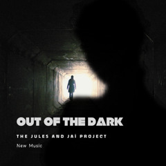 Out of the Dark