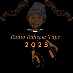 Radio Raheem Tape Vol. 153
