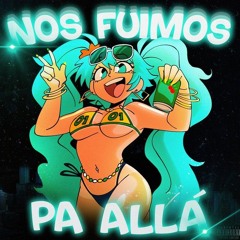 LeoTHM - NOS FUIMOS PA ALLÁ