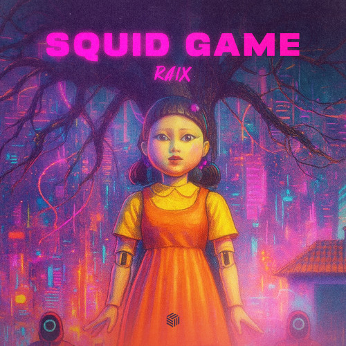 RAIX - Squid Game