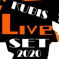Kubis - Live SET 2020