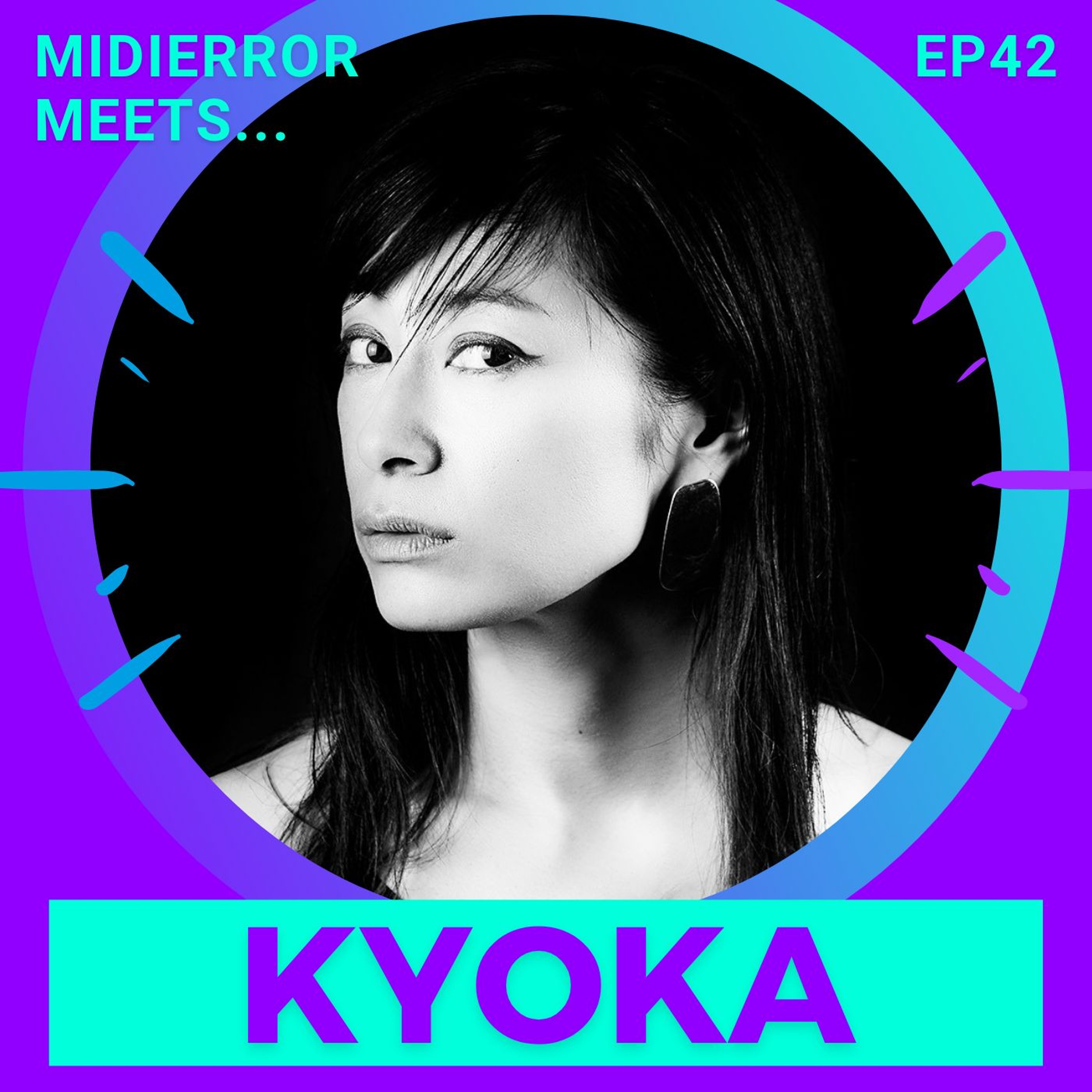 midierror meets... Kyoka [EP42] Musician / Sound Artist episode artwork