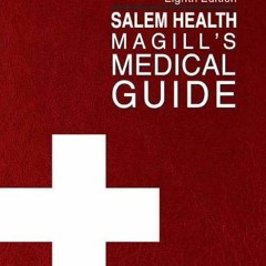[VIEW] [EBOOK EPUB KINDLE PDF] Magill's Medical Guide, 8th Edition [Print Purchase in
