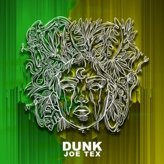 Dunk - Joe Tex - Faces Of Jungle