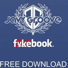JAVY GROOVE- Fvkebook (FREE DOWNLOAD)