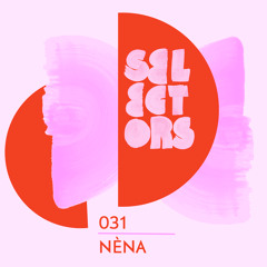Selectors Podcast 031 - Nèna