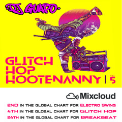 Glitch Hop Hootenanny (Vol.5) - Groove & Bass Festival 2022