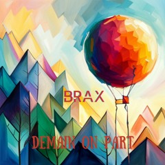 BRAX - Demain on part